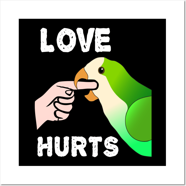 Love Hurts Quaker Parrot Biting Wall Art by Einstein Parrot